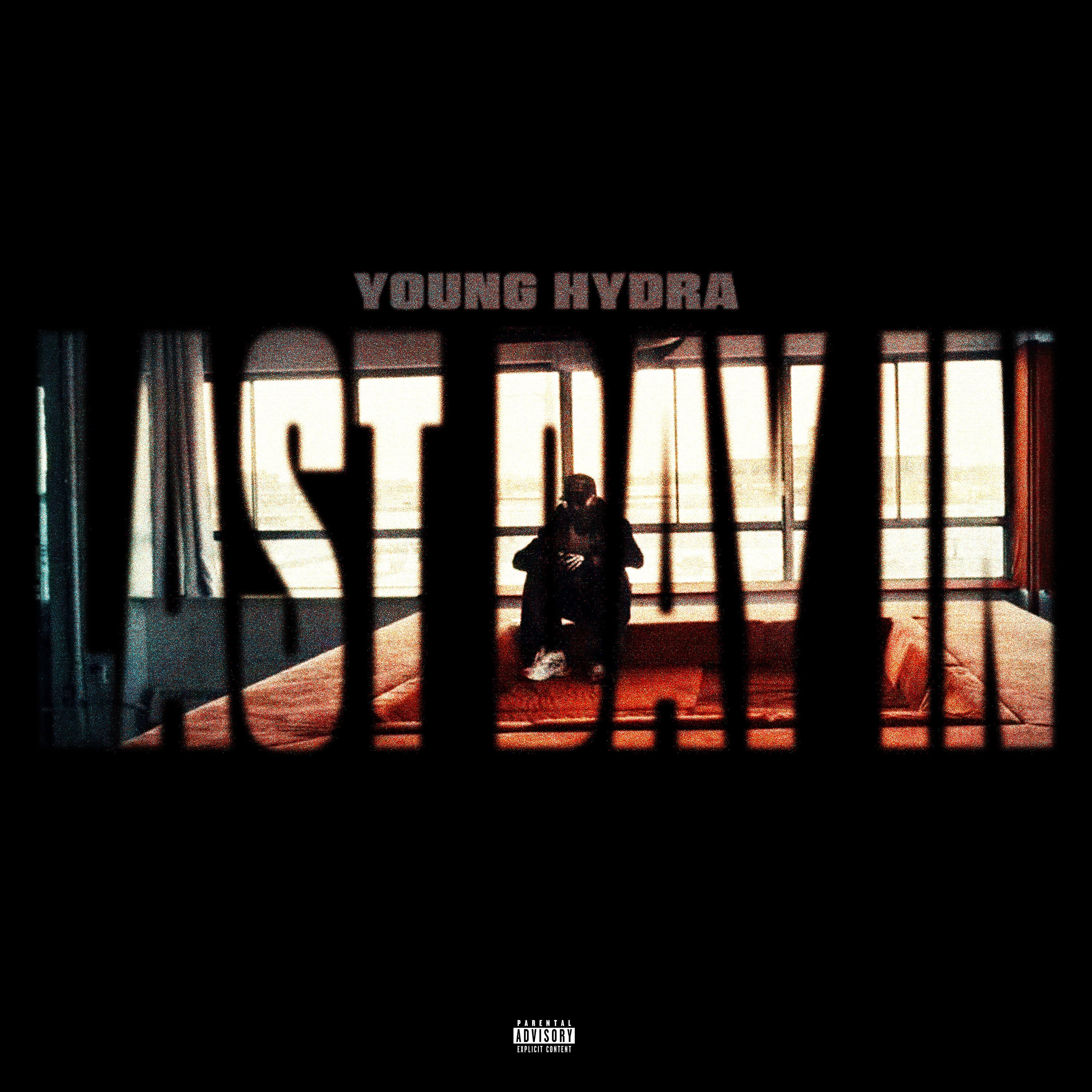Last Day In - Young Hydra
